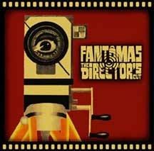 Fantômas : The Director's Cut